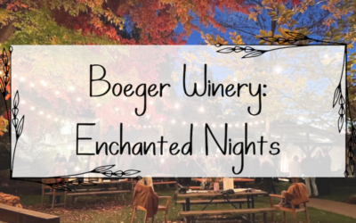 Boeger Winery’s Enchanted Evenings