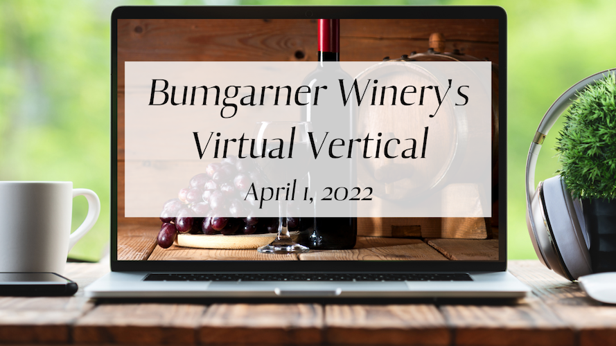 Bumgarner Winery's Virtual Vertical | Farm Trails El Dorado County